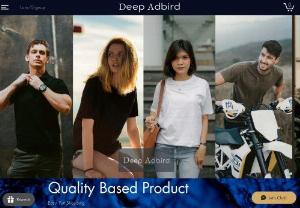 Deep Adbird - A new clothing brand which provide you quality basis product, also offers you great deals and discounts!