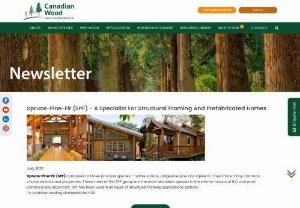 Spruce-Pine-Fir (SPF) - A Specialist For Structural Framing And Prefabricated Homes - July 2022 Newsletter - Spruce-Pine-Fir (SPF) comprises of three principal species - White spruce, Lodgepole pine and Alpine fir. They share many common characteristics and properties. These trees of the SPF group are the most abundant species in the interior forests of B.C. and most commercially important. SPF has been used in all types of structural framing applications globally.