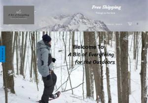 A Bit of Everything - Take your savings to the next level by shopping at our online store. We carry a variety of items for the Outdoor enthusiast and our selection is simply wonderful. 95% of our products are made and shipped from Canada and USA .We strive to make everyone's Adventure a little bit easier. We are constantly adding new products please check back often. We provide around the clock customer service. Browse our inventory to find just what you're looking for.