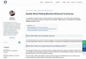 Quality Wood Flaking Machine Delivered To America - The wood flaking machine for sale from Shuliy machinery has stable performance, unique design, and excellent quality.