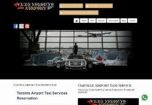 Oakville Airport Taxi Service - Our company providing Taxi Service from Oakville to Toronto Pearson Airport. Oakville Airport Taxi Service