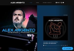 Alex Argento - Keyboard arrangements, mixing and mastering services, full music production, live sessions, music arrangements