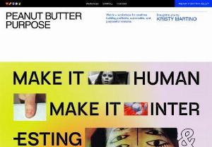 Peanut Butter Purpose - Innovative courses, learning experiences, and workshop facilitation for creatives, entrepreneurs, and teams.
