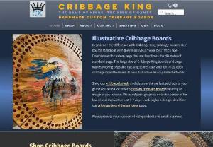 Cribbage King - Why settle for a boring,  mass-produced cribbage board when you can own a one-of-a-kind,  extra-large handmade board that is sure to impress? Visit our online store today and see truly unique cribbage boards that can be customized with your art or design. Our online store specializes in selling extra-large handmade cribbage boards that affordable,  customizable,  and also a work of art. Cribbage King boards come in 15,  18,  or 24 inch sizes and feature oversized pegs.