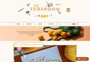 One Teaspoon Art - One Teaspoon Art is a cooking blog where food and art meet to inspire you to a creative living.