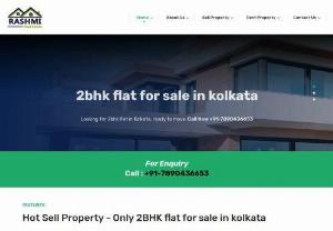 2bhk flat for sale in kolkata within 30 lacs.. - Are you looking for 2BHK apartments for sale in Kolkata in the range of Rs 35 lakhs, than call Rashmi Enclave # +91-7890436653
