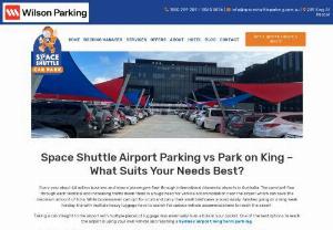 Park On King Sydney | Airport Car Park - Space Shuttle Airport Parking offers you the best and cheapest Sydney airport parking rates with various additional benefits - No fee full refund policy with cancellations, open 24 hrs with the after-hours helpline, the market leader for highest vehicle clearance, largest on-demand shuttle buses, on-site hotel and caf�, park and keep your keys, and all amenities in a purpose-built park and fly Sydney airport car park.