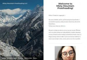 Misty Mountain Proofreading LLC - Misty Mountain Proofreading provides quality proofreading services for creative, academic, business, and web content writing.