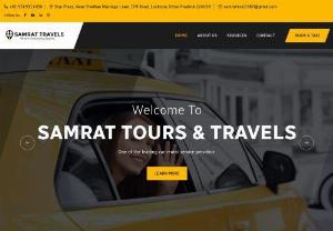 Travel Agency in Lucknow - Samrat Tours & Travels - Samrat Tours & Travels is the best travel agency in Lucknow with customer focus, reliable service and transparent pricing.