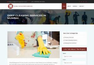 Call Us 9699091999: Deep Cleaning Services in Mumbai, Bhandup West | Global Management Services - We are the leading & best Deep Cleaning Services in Mumbai, Office cleaning services in Mumbai, Home cleaning services in 

Mumbai with huge of experience & expertise in resolving all types of cleaning services. To know more do contact us, we would 

like to help you.