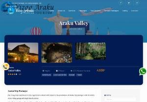 Araku Trip Packages | Vizag Tours & Travels - Araku Valley is One of the best places in Andhra Pradesh to visit Get exciting Araku Trip Packages at Vizag Tours & Travels. All Araku bookings call now.