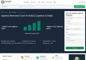 Lipoma Removal Cost in India | Lipoma in India - Are you looking for Lipoma Removal cost in India? If yes, then you are on the right page. You can find here everything that you are looking for. Follow the link to know more.