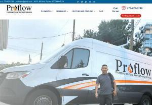 Proflow Plumbing & Heating Surrey - Proflow Plumbing & Heating Surrey is a leading plumbing company in Canada. we provide plumbing, heating, and gas services in British Columbia we strive to provide quality service with exceptional customer support and aftersales. We currently operate in Surrey, New Westminster, Richmond, Coquitlam, Delta, Burnaby, North Vancouver, and West Vancouver. We are pioneers in the industry for over 4 years with a 15-year industry experience backing us up. 
Our service includes 
Pipe Repair
Leak...