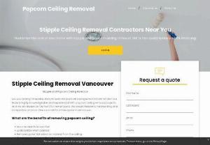 Popcorn Ceiling Removal Vancouver - Vancouver ceiling specialists at removing popcorn ceiling and creating a more modern look in your home. Our team is experienced and professional and ready to help give your home the makeover you want. Give us a call today to get a free quote.
