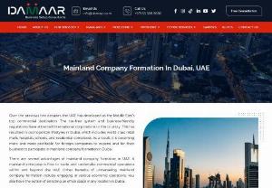 Mainland Company Formation In Dubai - Over the previous two decades, the UAE has developed as the Middle East's top commercial destination. The tax-free system and business-friendly regulations have attracted international corporations to the country. This has resulted in cosmopolitan lifestyles in Dubai, which includes world-class retail malls, hospitals, schools, and residential complexes. As a result, it is becoming more and more profitable for foreign companies to expand and for their business to participate in mainland company