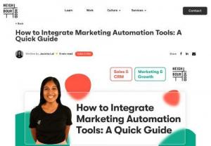 How to Integrate Marketing Automation Tools: A Quick Guide - Cutting manual labour to focus more on nurturing your customer base is the smartest business decision you could make. This guide helps you get started!