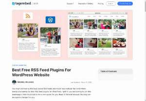 Best Free RSS Feed Plugins For WordPress Website - How about making your WordPress website informative and engaging for free? Discover the best high-performing RSS feed WordPress plugins that fit every budget.