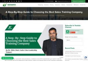 A Step-By-Step Guide to Choosing the Best Sales Training Company - There are several sales training programs and sales training companies available, making it difficult to determine which one is the right choice. Read this article, a step-by-step guide to choose the best sales training company.