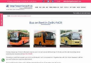 Bus on Rent in Delhi - Bus on rent in Delhi is the best option when planning a tour in India with a group of people. It not only ensures a comfortable journey but also a tireless and luxurious journey. Sehgal Transport ensures that every tour provides a luxurious experience to the passengers. Traveling by taking bus hire in Delhi provides convenience and comfort with minimal stress.