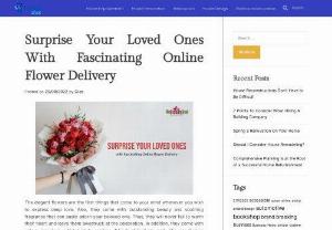 Surprise Your Loved Ones With Fascinating Online Flower Delivery - The elegant flowers are the first things that come to your mind whenever you wish to express deep love. Also, they come with outstanding beauty and soothing fragrance that can easily adorn your beloved one. Thus, they will never fail to warm their heart and leave them awestruck at the celebration. In addition, they come with unique meanings, which help to confess all kinds of feelings easily. You can find an array of bouquets that will let them feel showered with your affection more than you...