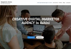 Best Digital Marketer Agency In Rohini - Deepanshu Verma - Best Digital Marketer Agency In Rohini digital marketing campaigns, including web, SEO/SEM, email, social media and display advertising .