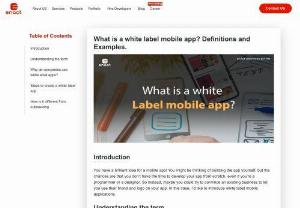 White Label Mobile App - Why do companies use white label mobile apps? White label Mobile apps are a cost-effective way for companies to introduce new products and services.