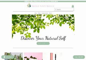 Belle Naturelle - At Belle Naturelle we sell only the best products for your skin. All our products are natural and free from any harsh chemicals.