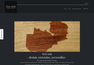 Zed Axis Precision Woodwork - We are committed to creating fully customisable wooden products from home decor and gifts to engraved hardwood signage. We recognise that you, the customer should have an outlet for your own creativity. At Zed Axis, we strive to provide a uniquely seamless shopping experience which allows you to customise our products or engage us in helping you to bring your own design ideas to life! With easy online payment options and delivery to your door, you can design and create from the comfort of your..