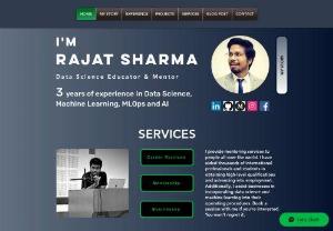 Data Science with Rajat Sharma - I am Rajat. I have three years of experience in Applied Data Science, Machine Learning, and Artificial Intelligence. I have helped thousands of global students and professionals at Udacity, to obtain high-level qualifications and progress into employment.