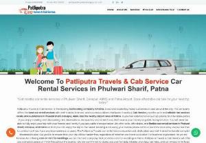 Car Booking service in Patna | Affordable Taxi or Cab in Patna - Patliputra Travels & Cab Service !! We are the essential Top Cab Services provider portal based on online services as well as offline car rental services.Our approach is to provide the best quality services to our valued customers in terms of man and machine which is easily available for all 24 � 7. We use modern technology that helps improve the quality of our service effectively and efficiently. We provide best cab service in Patna and nearest areas.