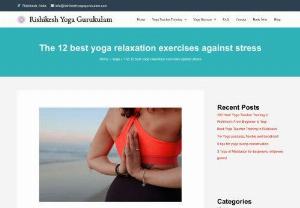 12 best yoga relaxation exercises against stress - If you are burnt out and stressed out, relaxation techniques for stress can assist. But did you know that relaxation techniques might help you avoid these symptoms as well?

According to research, an increasing number of individuals are suffering from burnout and stress, and it all has to do with the accumulation of stress and stimulus to the point that you start to suffer from it.

Often, it is too late by then.