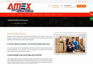 Packers Movers Sector 19 Noida 91-99908487170 - AMEX Packers and Movers Sector 19 Noida have expert professionals who look after above services very carefully. Their employees work with 100% dedication to serve the best household relocation services in Sector 19 Noida. They have a long list of well satisfied clients who use their services for shifting or relocation their premises in any part of Sector 19, Noida.