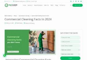 Commercial cleaning facts - A commercial cleaning company like Multi Cleaning is what is the need of the hour. They have the tools and the expertise to manage the cleaning. But there are many things about these cleaning companies that you don't know. Here are some commercial cleaning facts that tell you why you should hire a professional cleaner.