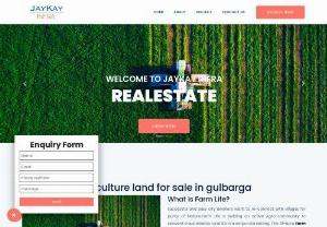 Farm land for sale in Gulbarga | Jaykay infra - Farm Land for Sale in Gulbarga - Jay kay infra deals with latest Farm Land for Sale in gulbarga and Buy Farm Land for sale in Gulbarga, contact us to know complete details about farm land.