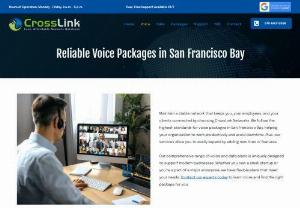 voice & data san francisco bay - In San Francisco Bay, when you need the top broadband services provider, contact CrossLink Networks. For service related details visit our site.