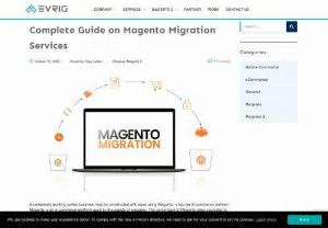 Complete guide on Magento Migration Services - The percentage of Magento sites upgraded to Magento 2 is however low. It is essential for businesses to upgrade to Magento 2. If you wish to know why, and want a complete guide on Magento Migration Services, continue reading this article.