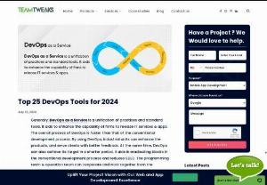 Top 25 DevOps Tools for 2022 - TeamTweaks - DevOps tools helps to operate the software development process. This blog explains a broader vision of the top 25 DevOps tools of 2022.