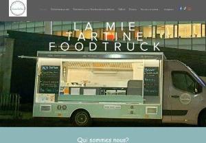 My Tartine Foodtruck - At La Mie Tartine Foodtruck, we offer you a large choice of solutions for your events