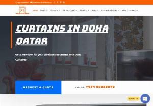 Doha Curtains Shop - We provide the best Curtains In Doha Qatar with many different varieties like blackout curtains, motorized curtains, made to measure curtains and blinds in all over the Qatar.