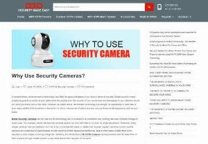 Know About Why Use Security Cameras | D3D Security - Why Use Security Camera Needed? Don't Worry We Explored The all These Things For You Lets Explain It For You.