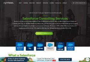 Salesforce Consulting Services - Salesforce Consulting is the aspect of getting expert opinions, analysis, and recommendations through salesforce consultants on the basis of their expertise. Cyntexa is a Salesforce Silver Consulting Partner who helps you in meeting your business goals through its best Salesforce consulting services. They also provide businesses with the service of hiring dedicated salesforce consultants.