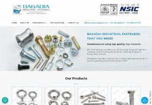 manufacturer and exporter of industrial fasteners in India - WELCOME:
BAGADIA INDUSTRIAL FASTENERS (BIF) is one of the
premier specialist manufacturers and exporter of
Industrial Fasteners internationally.

There are three prominent values at BIF Quality
(Products & Service), Integrity & Honesty.

Specialised in Stainless Steel Products such as
HEX BOLT, HEX NUT, STUD BOLT, EYE BOLT, EYE NUT,
FOUNDATION BOLT, SOCKET HEAD BOLT, AND ALL OTHER
SPECIAL ITEMS AS PER THE CLIENT REQUIREMENT.