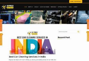 Best Car Cleaning Services in India - Exppress Car Wash is the best in offering car cleaning and detailing services all over India. We offer a wide range of 
car cleaning services that will keep your car looking its best. From car interior and exterior cleaning, we have the experience and professionals to get the job done right.