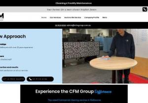 CFM Group - Commercial Cleaners in Melbourne - Commercial cleaners in Melbourne CFM Group is a team of highly skilled and knowledgeable commercial cleaners in Melbourne who are fully police checked to undertake commercial cleaning assignments. Each employee undergoes a detailed verification process before they are assigned a job at your premises.