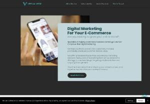 Virtual Verse - Growing E-commerce Brands With Digital Marketing. 
We offer simple, hassle free marketing support for brands just starting out with digital marketing, as well as brands who aren't seeing the results they need. All our services are designed specifically for e-commerce stores and are guided by data, research and results!