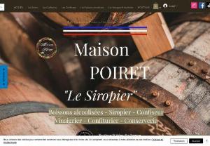 MAISON POIRET - Gourmet Delicatessen
Confectioner - Syrup maker - Vinegar maker - Distiller
Maison Poiret is a Family Business located near Le Touquet in Wambercourt 62140
French manufacturing in our workshop