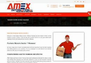 Packers Movers Sector 7 Manesar 9990847170 - AMEX Packers and Movers Sector 7 Manesar have expert professionals who look after above services very carefully. Their employees work with 100% dedication to serve the best household relocation services in Sector 7 Manesar. They have a long list of well satisfied clients who use their services for shifting or relocation their premises in any part of Sector 7, Manesar.