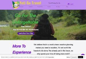 Yeti Go Travel - Yeti Go Travel helps hard-working people discover and live their best lives. We do this by creating personalized vacation and travel experiences that expand their horizons and give them the tools to change for the better.