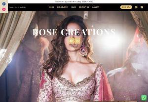 Rose Creations - Step into a world of elegant design and one-of-a-kind keepsakes hand-picked for your closet; a world where the latest trends and classic styles merge, welcome to Rose Creations Ludhiana
