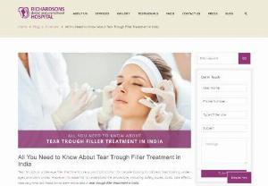 5 Things to Know About Tear Trough Filler Treatment in India - Read on to learn how to get rid of dark circles and under-eye bags instantly. If you're looking for a surgeon offering tear-trough filler treatment in India, visit us.